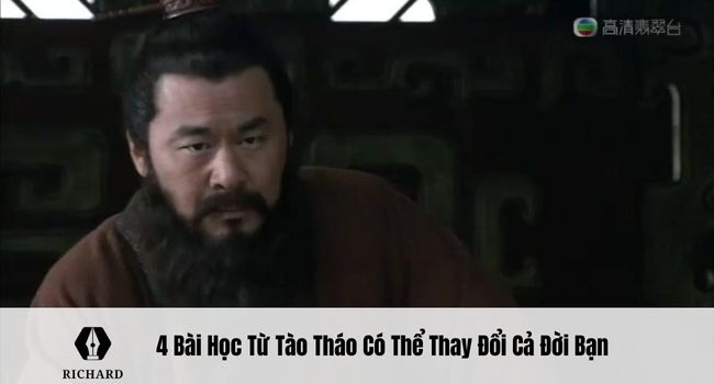4 Bài Học Từ Tào Tháo Có Thể Thay Đổi Cả Đời Bạn